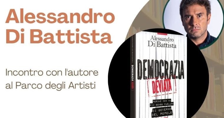 Alessandro Di Battista racconta il libro &ldquo;Democrazia deviata&rdquo;